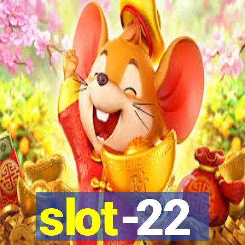 slot-22