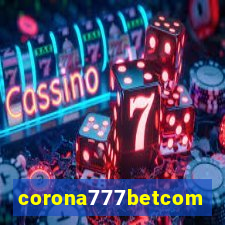 corona777betcom