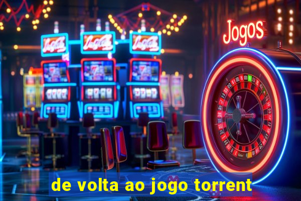 de volta ao jogo torrent