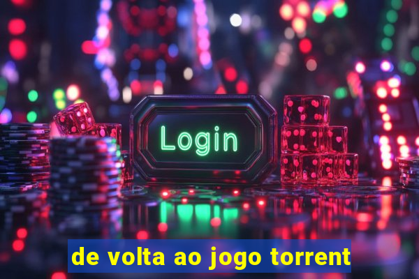 de volta ao jogo torrent