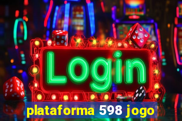 plataforma 598 jogo