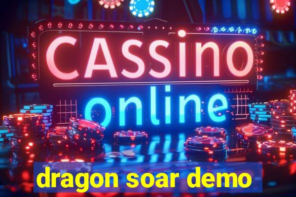 dragon soar demo