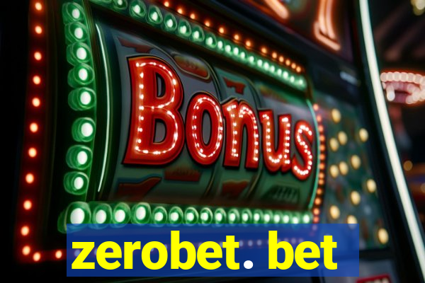 zerobet. bet