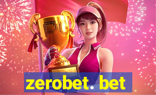 zerobet. bet