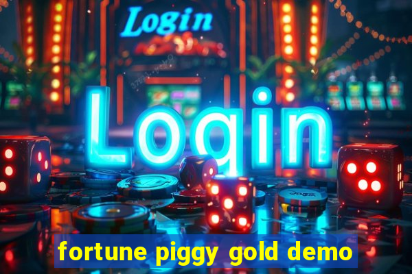 fortune piggy gold demo