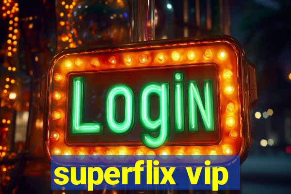 superflix vip