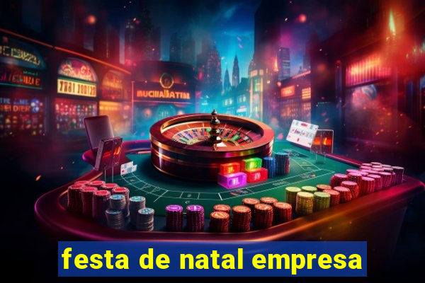 festa de natal empresa