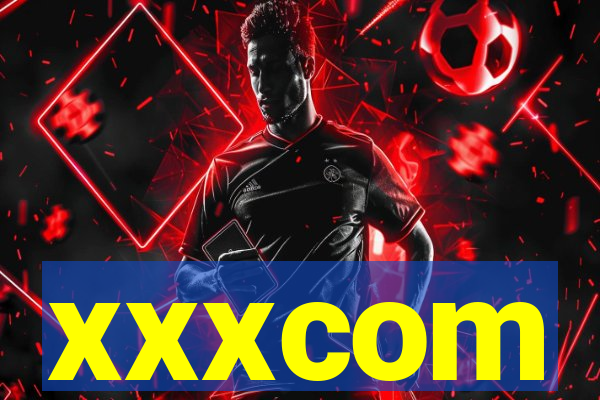 xxxcom