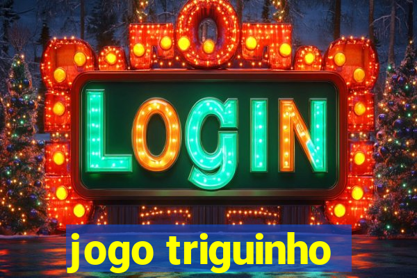 jogo triguinho