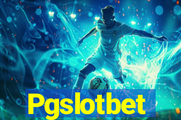 Pgslotbet