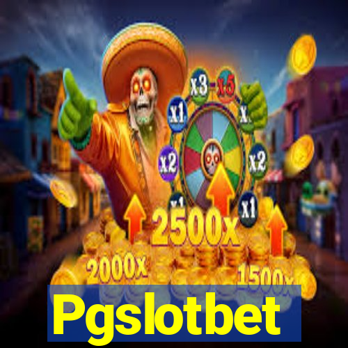 Pgslotbet