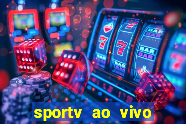 sportv ao vivo multi multicanal