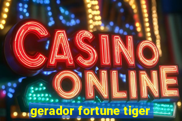 gerador fortune tiger