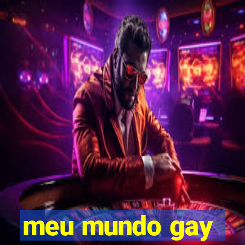 meu mundo gay