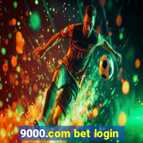 9000.com bet login