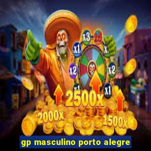 gp masculino porto alegre