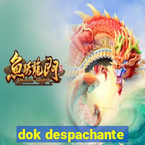 dok despachante