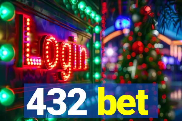 432 bet