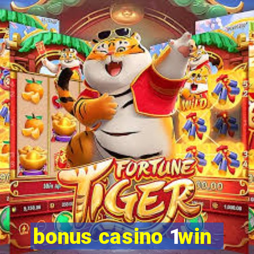 bonus casino 1win