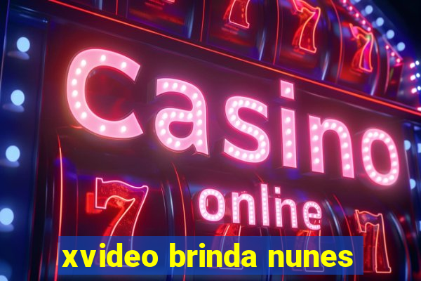 xvideo brinda nunes