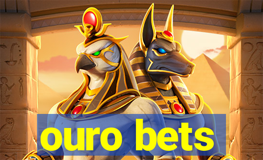 ouro bets