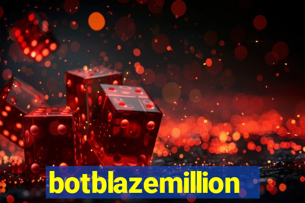 botblazemillion