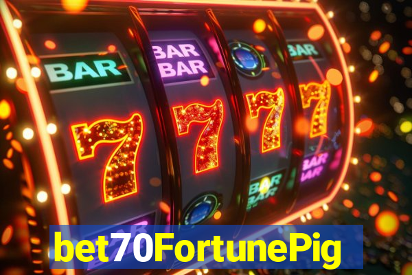 bet70FortunePig