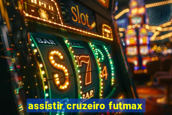 assistir cruzeiro futmax