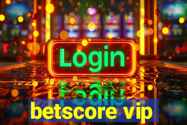 betscore vip