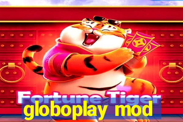 globoplay mod