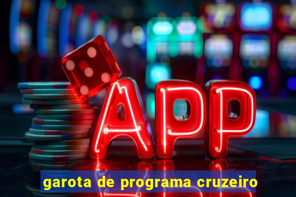 garota de programa cruzeiro