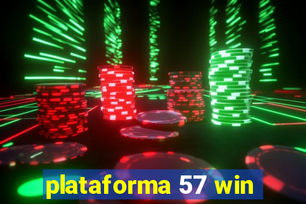 plataforma 57 win