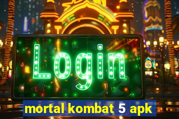 mortal kombat 5 apk