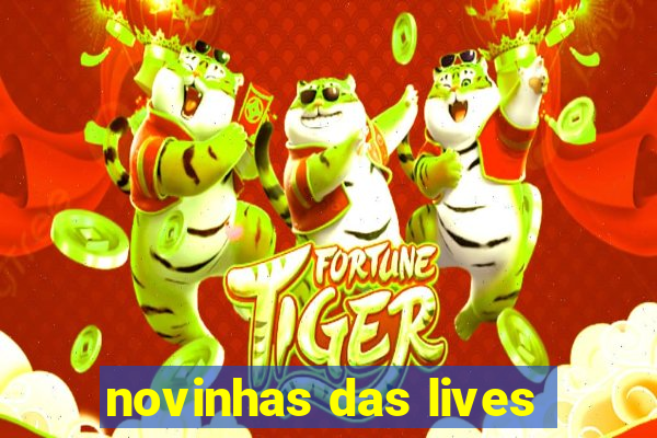 novinhas das lives