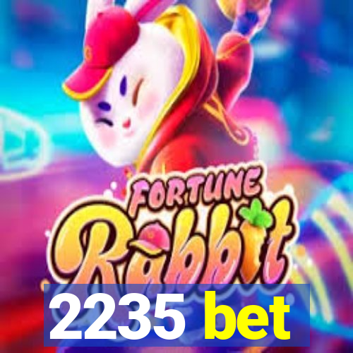 2235 bet