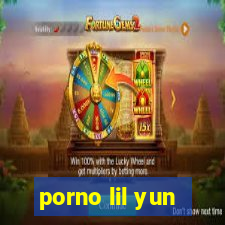 porno lil yun