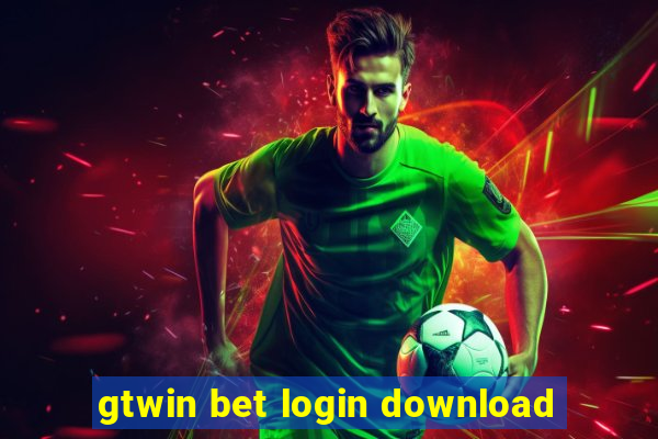 gtwin bet login download