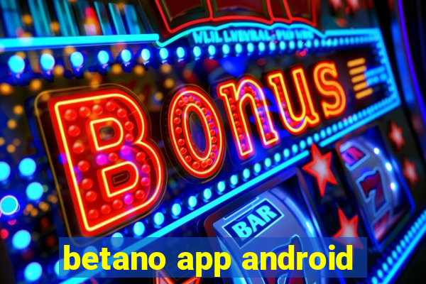 betano app android