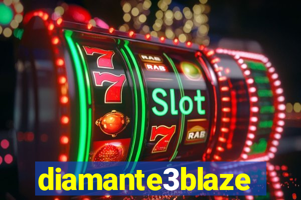 diamante3blaze