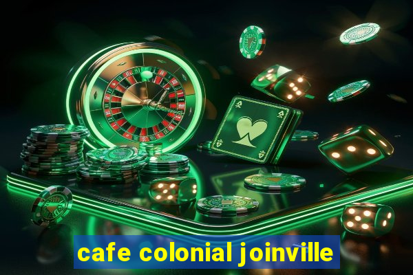 cafe colonial joinville