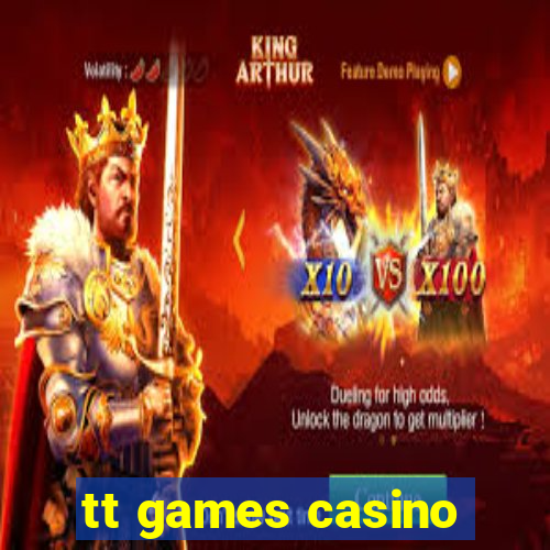 tt games casino