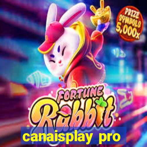 canaisplay pro