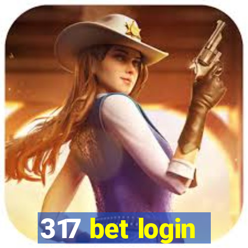 317 bet login