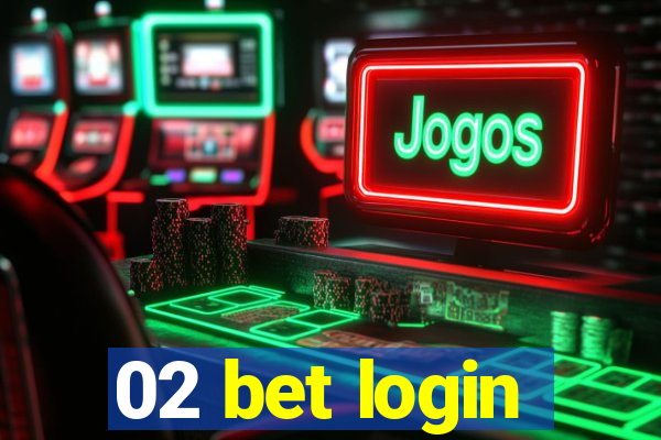 02 bet login